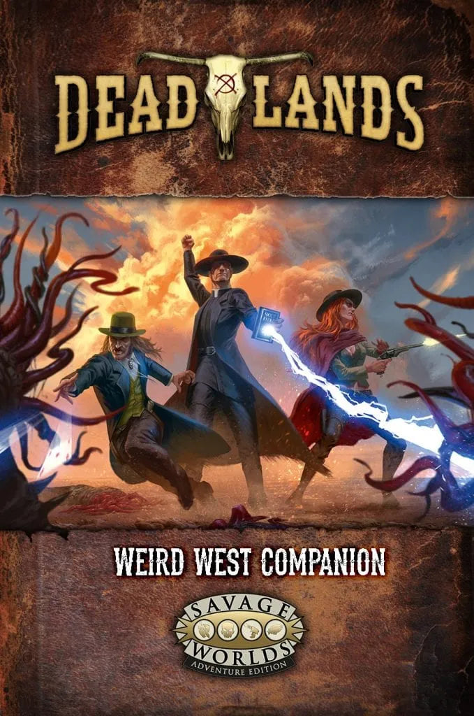 Dead Lands: The Weird West Companion