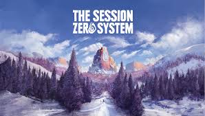 The Session Zero System